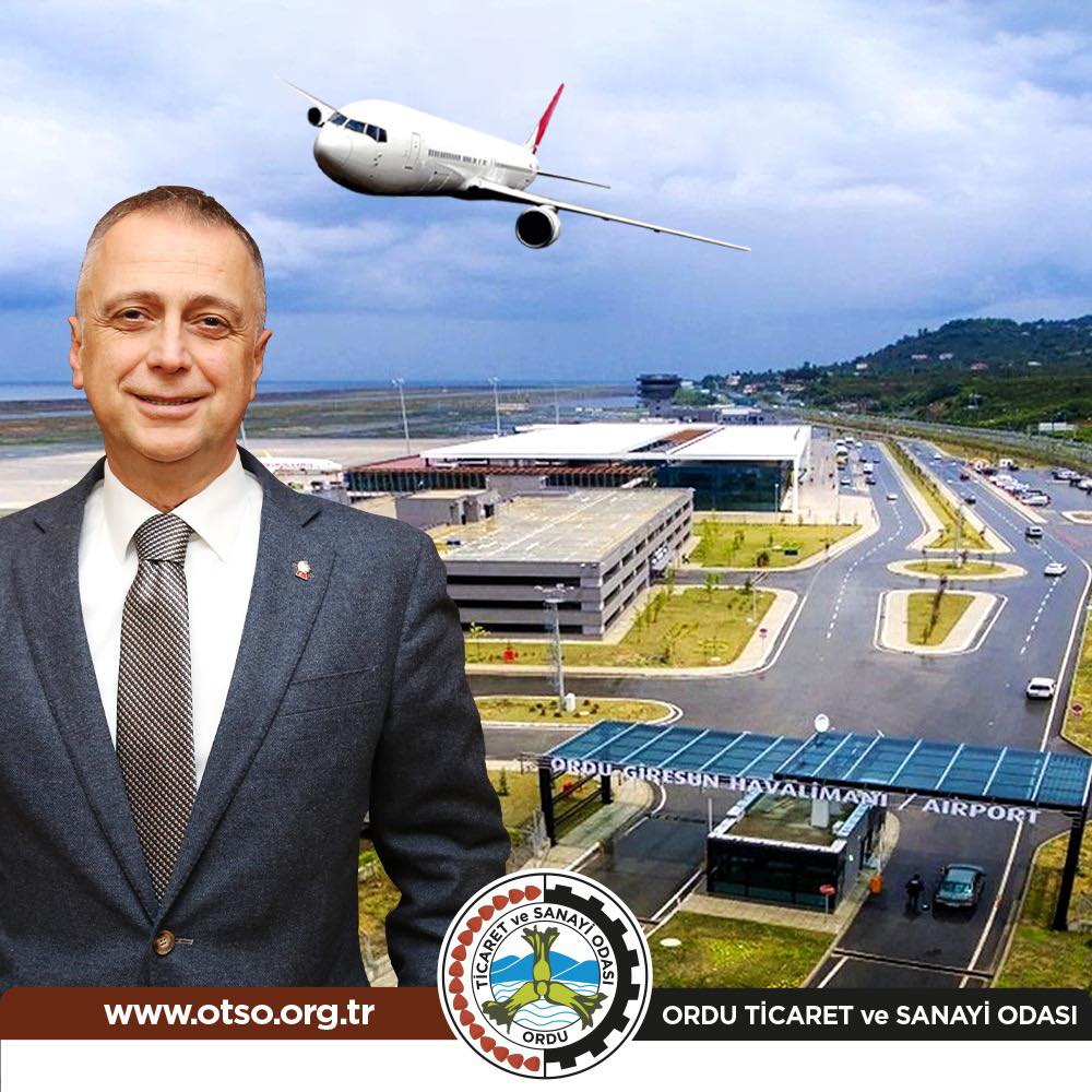 OTSO, Ordu'daki Havayolu Bağlantılarının Artırılmasını Talep Ediyor